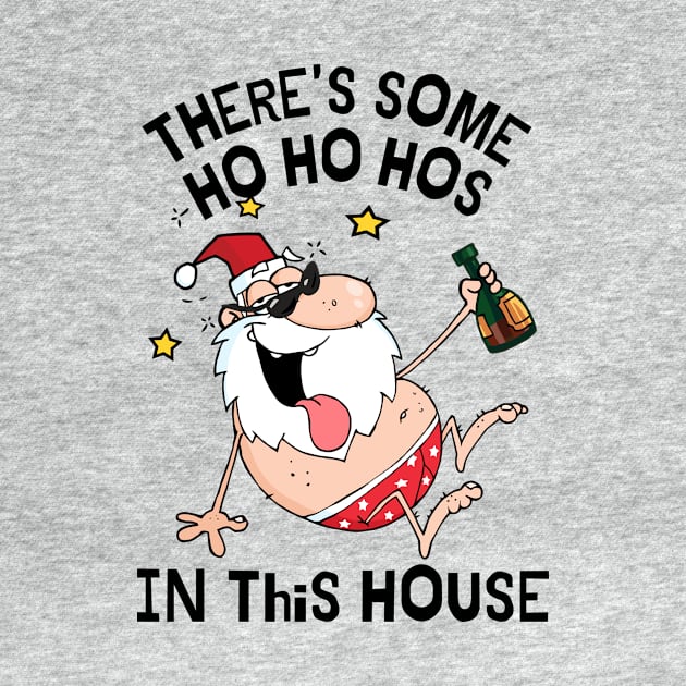 There's some ho ho hos in this house by monicasareen